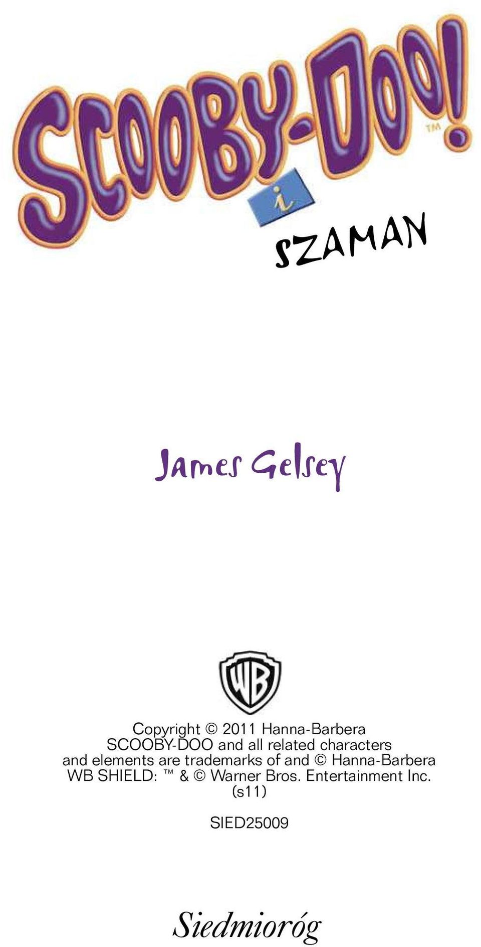 are trademarks of and Hanna-Barbera WB SHIELD: &