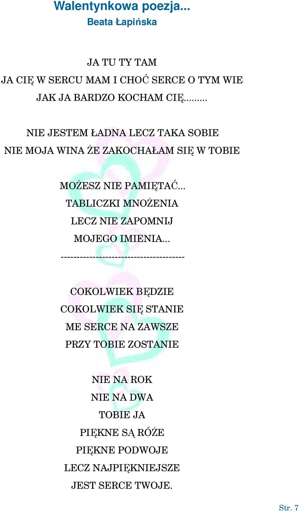 .. TABLICZKI MNOŻENIA LECZ NIE ZAPOMNIJ MOJEGO IMIENIA.