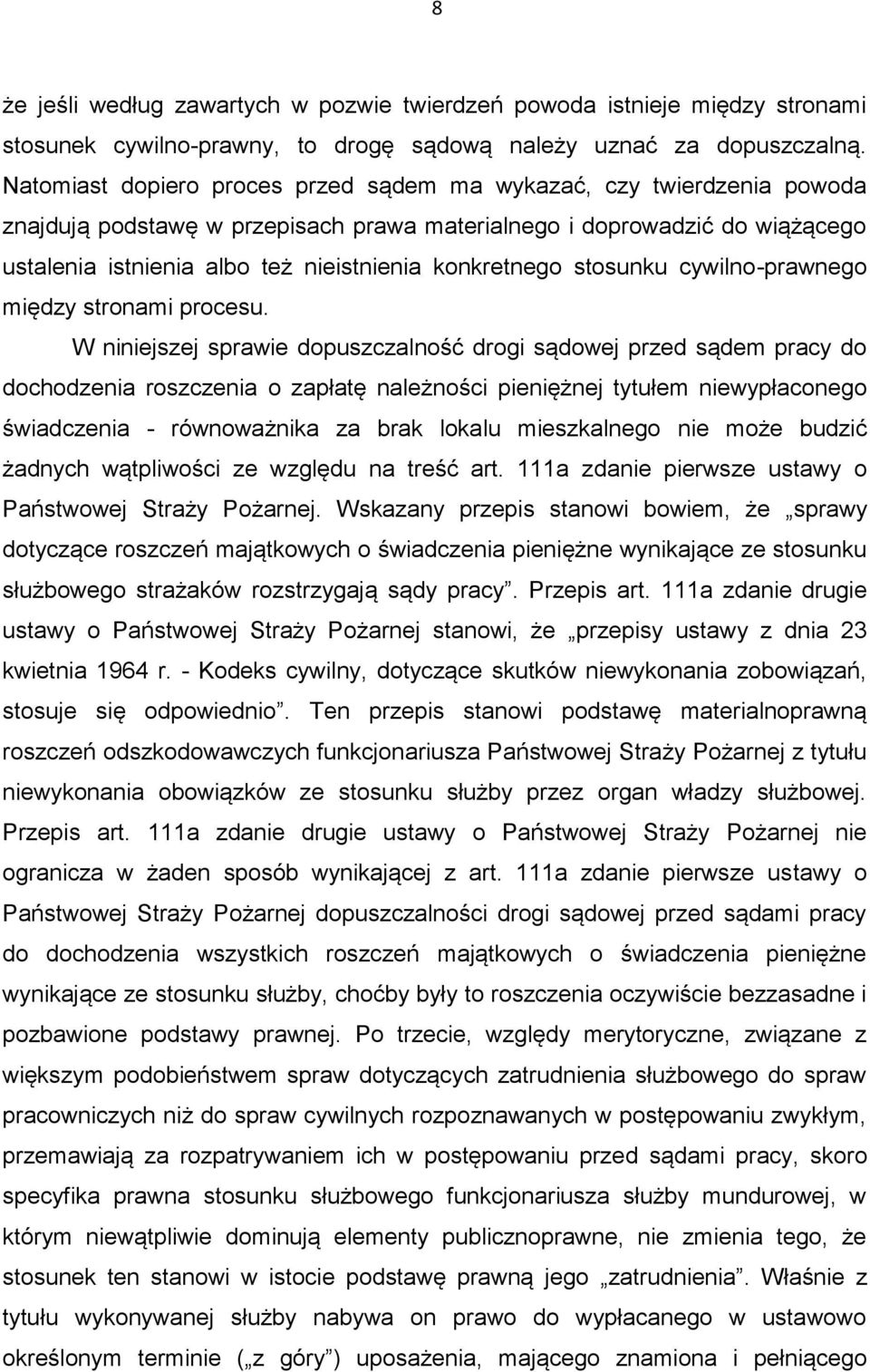 konkretnego stosunku cywilno-prawnego między stronami procesu.