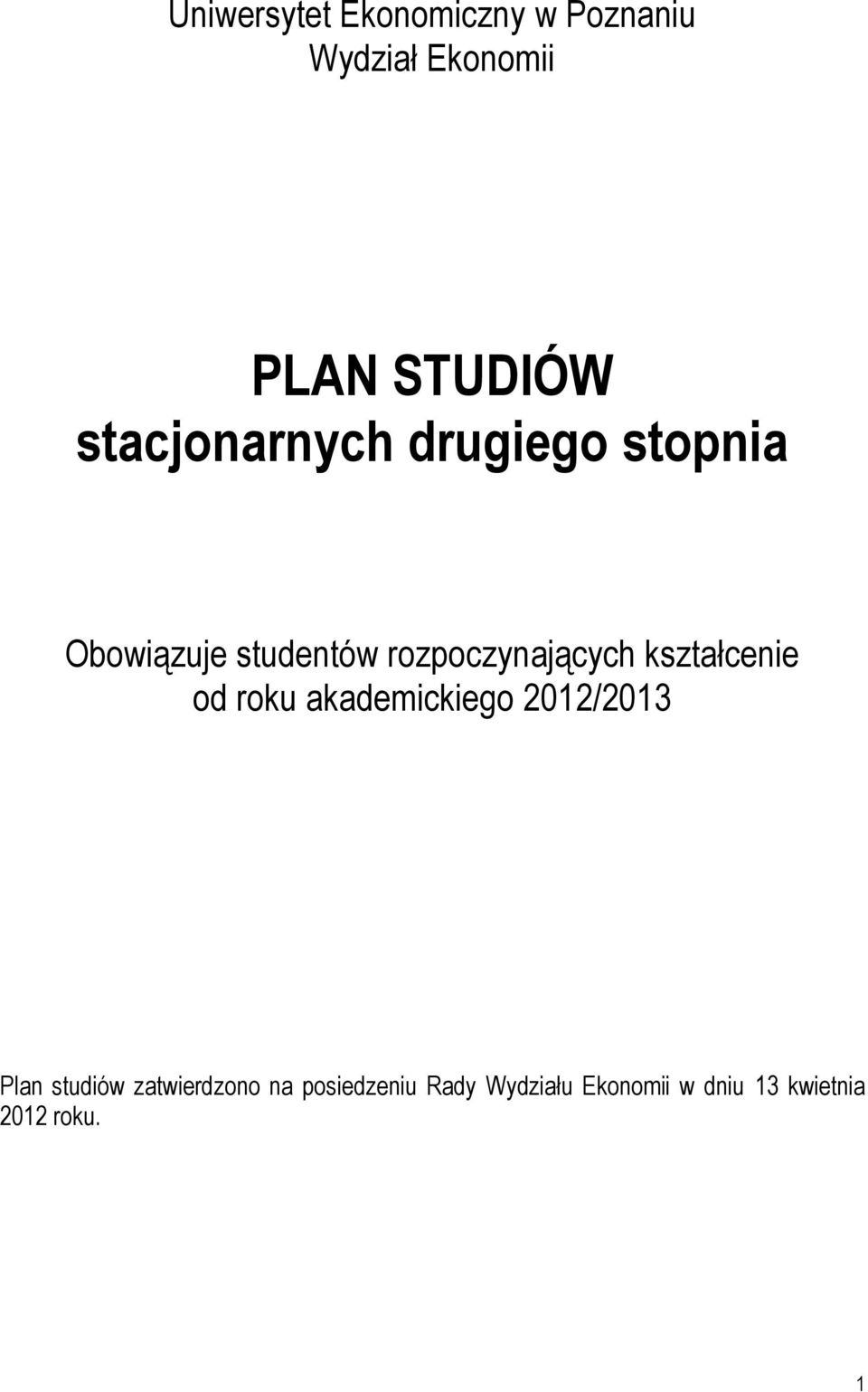 kształcenie od roku akademickiego 2012/2013 Plan studiów