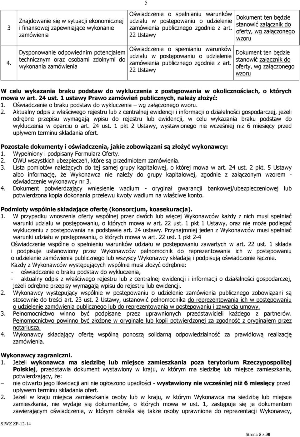 spełnianiu warunków udziału w postępowaniu o udzielenie zamówienia publicznego zgodnie z art.