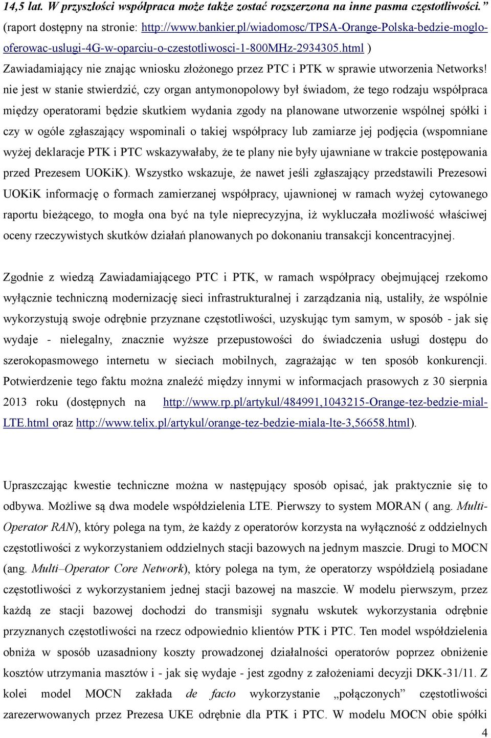 html ) Zawiadamiający nie znając wniosku złożonego przez PTC i PTK w sprawie utworzenia Networks!