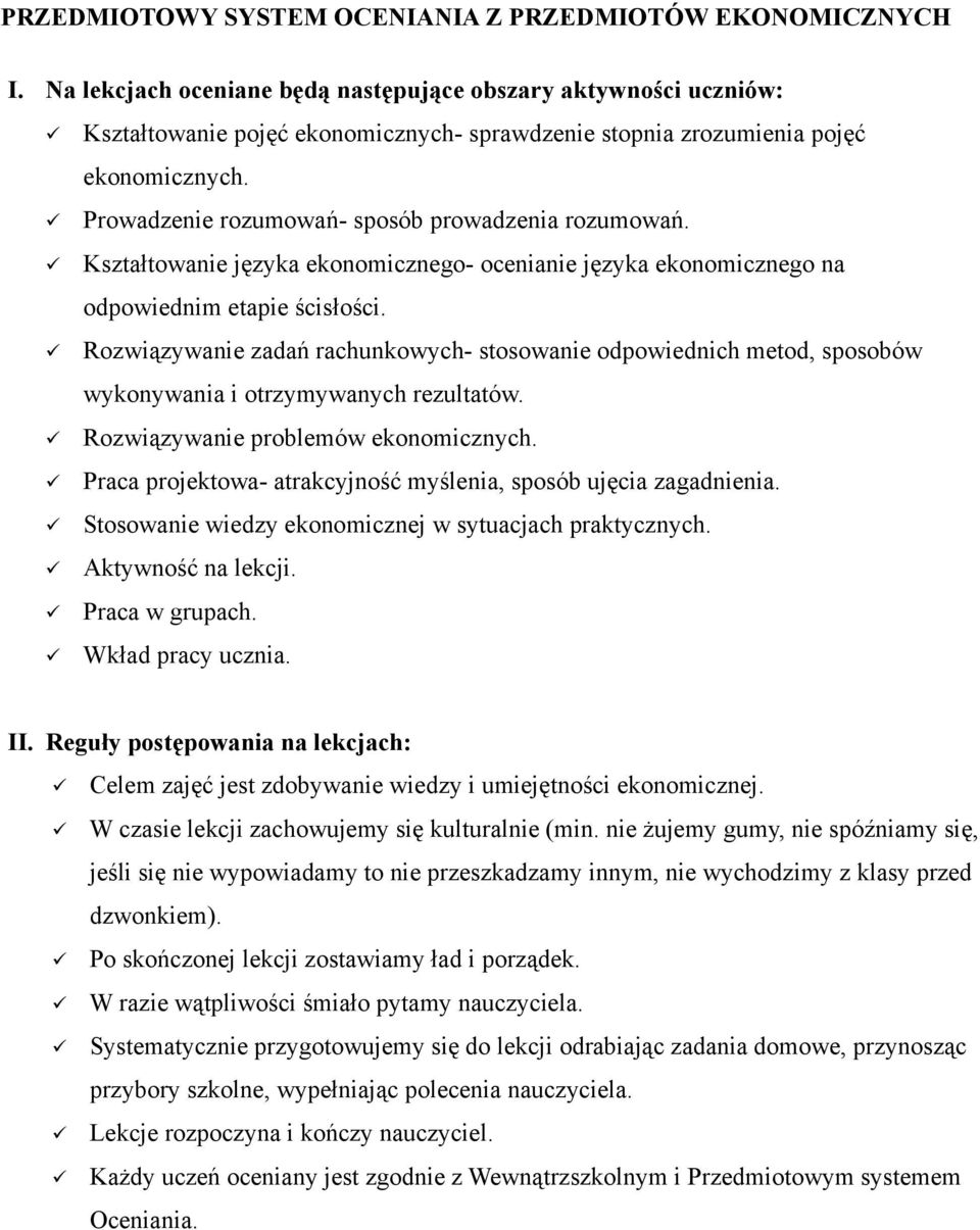 Prowadzenie rozumowań- sposób prowadzenia rozumowań. Kształtowanie języka ekonomicznego- ocenianie języka ekonomicznego na odpowiednim etapie ścisłości.