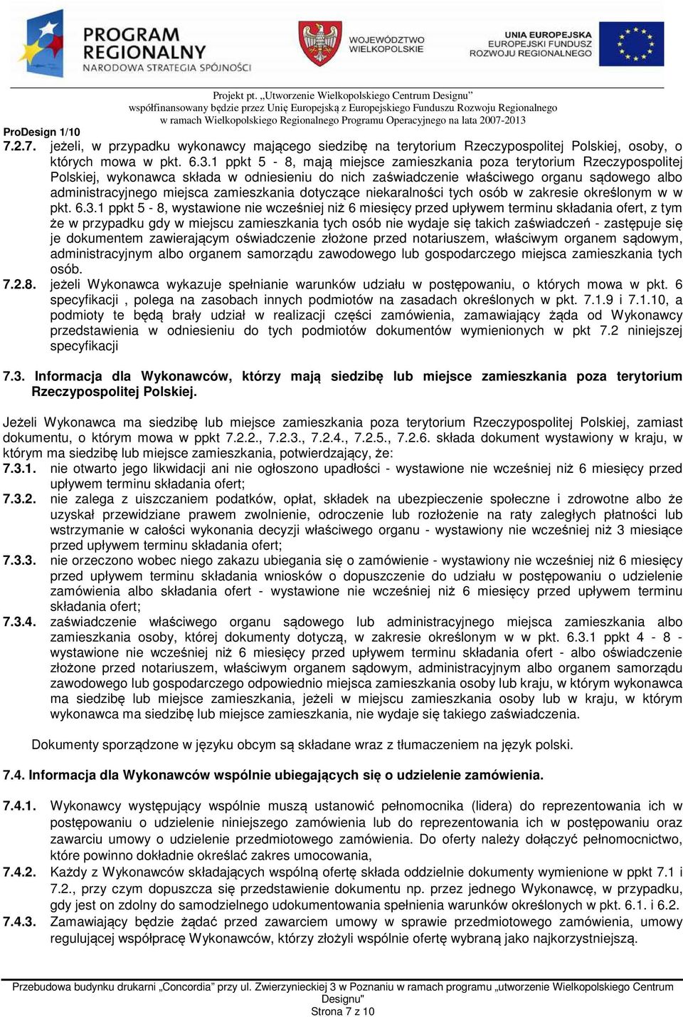 zamieszkania dotyczące niekaralności tych osób w zakresie określonym w w pkt. 6.3.