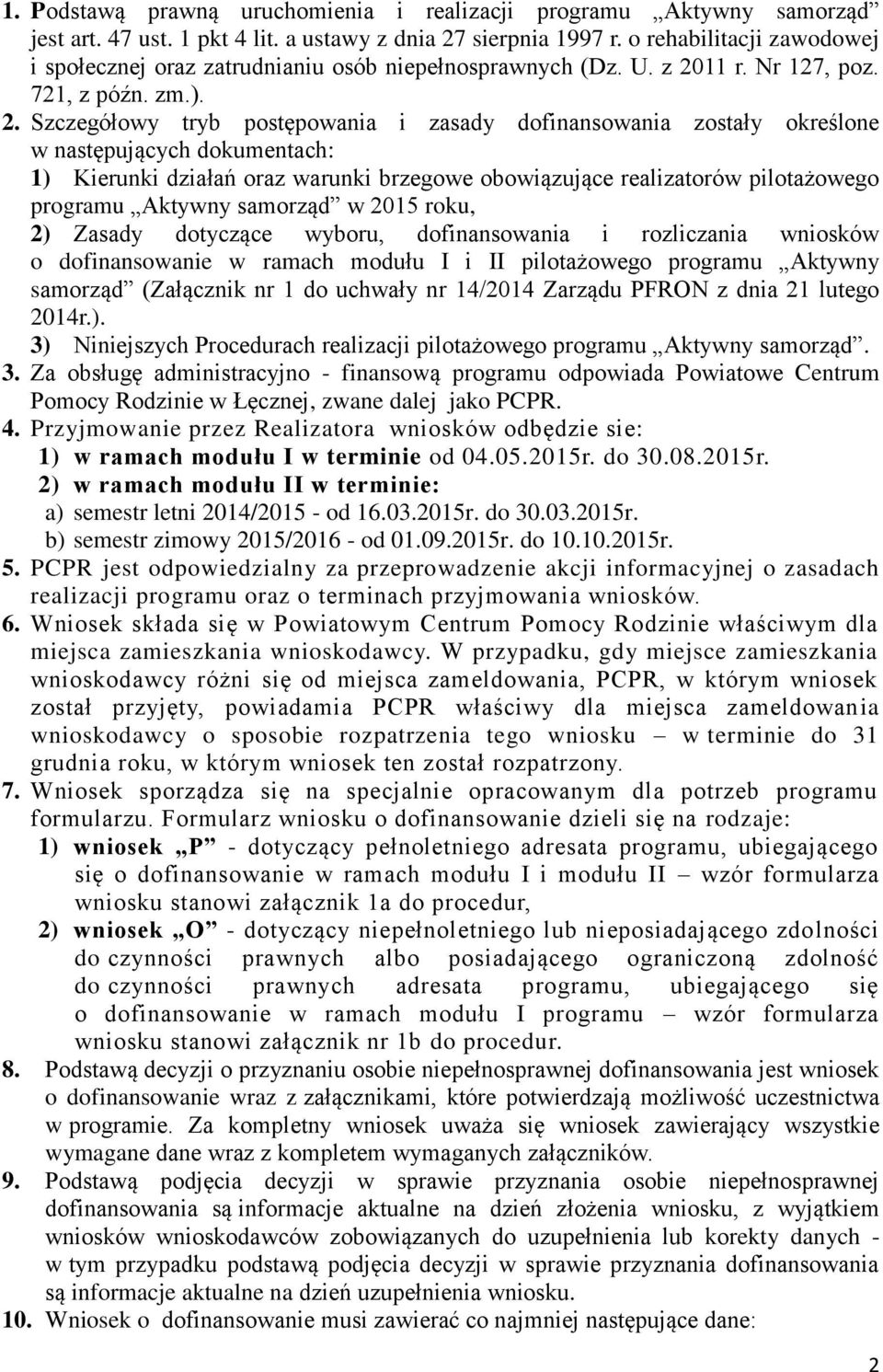 11 r. Nr 127, poz. 721, z późn. zm.). 2.