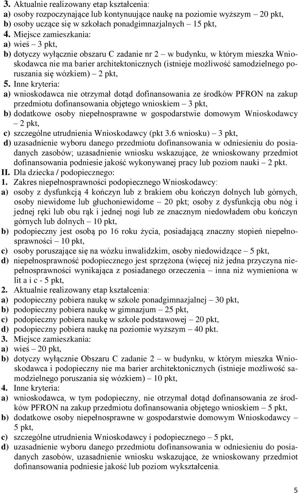 się wózkiem) 2 pkt, 5.