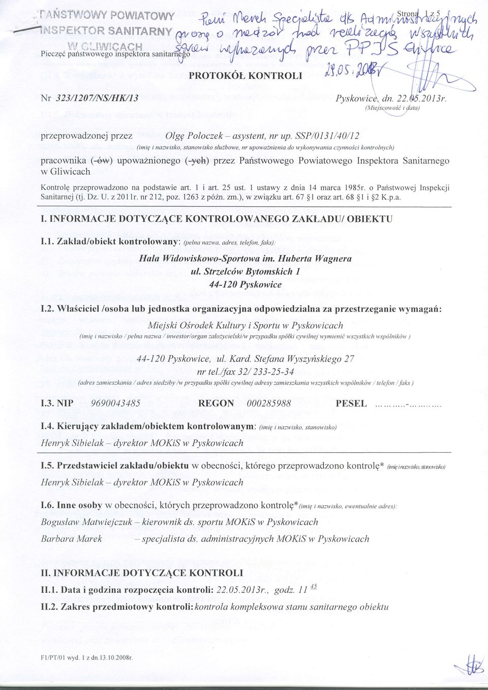 SSP/}131/40/12 (imig i na:wisko, stanowisko sfulbowe, nr upowa:nienia do wykonyuania c:ynnoici kontrolnych) pracownika (+w) upowaznionego (5eh) przez Pafstwowego Powiatowego Inspektora Sanitarnego w