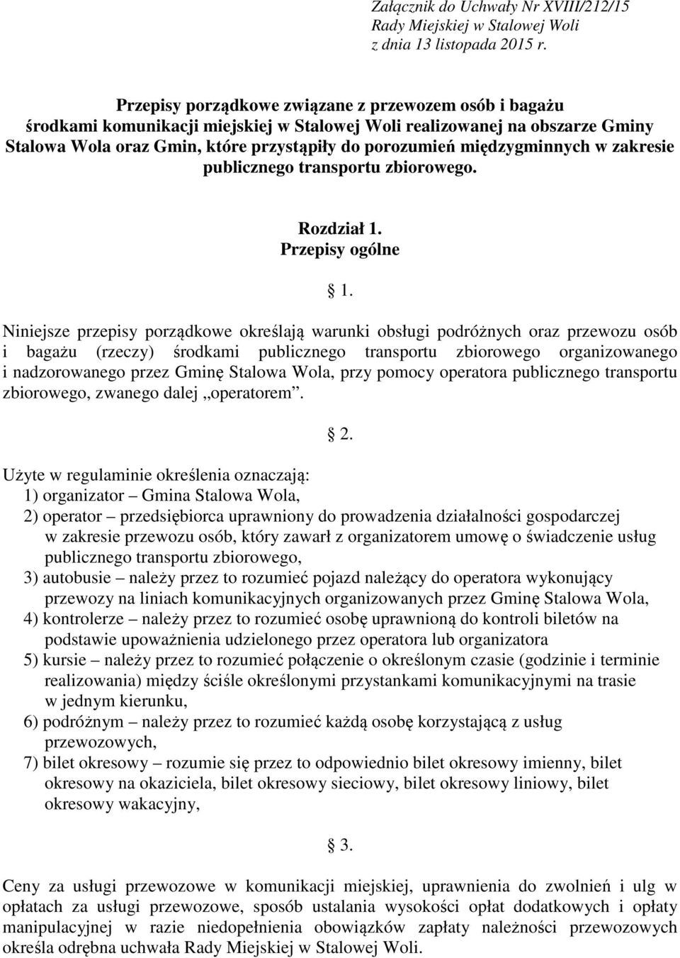 międzygminnych w zakresie publicznego transportu zbiorowego. Rozdział 1. Przepisy ogólne 1.