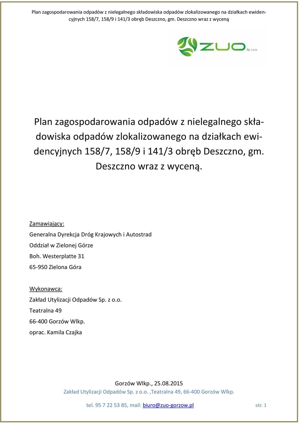 Zamawiający: Generalna Dyrekcja Dróg Krajowych i Autostrad Oddział w Zielonej Górze Boh.