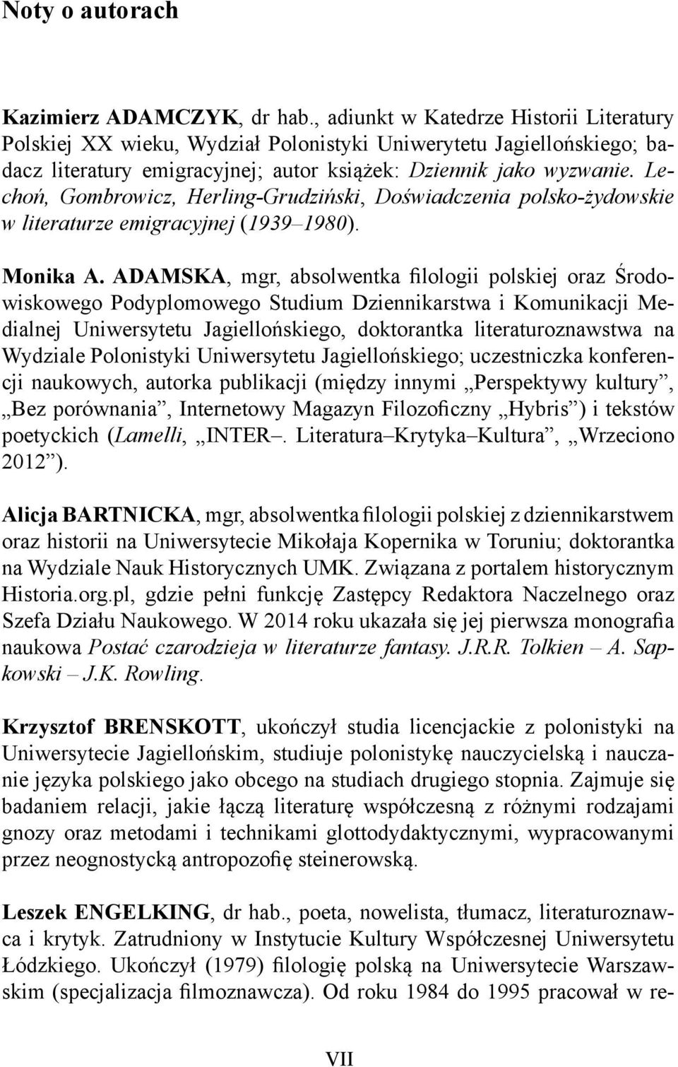 Lechoń, Gombrowicz, Herling-Grudziński, Doświadczenia polsko-żydowskie w literaturze emigracyjnej (1939 1980). Monika A.