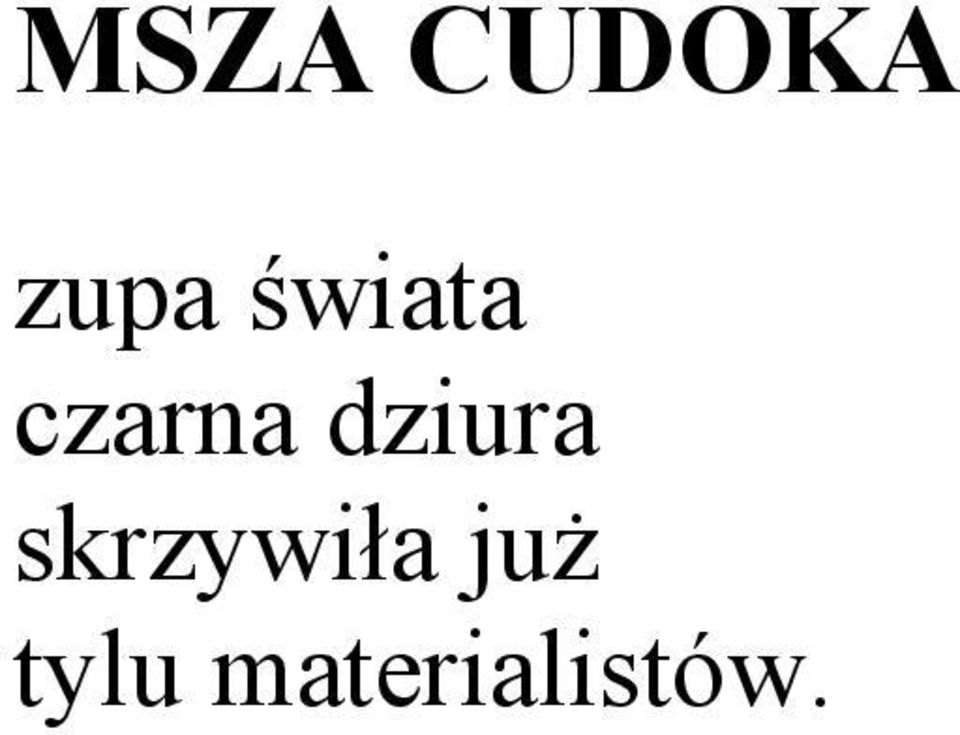 dziura skrzywiła