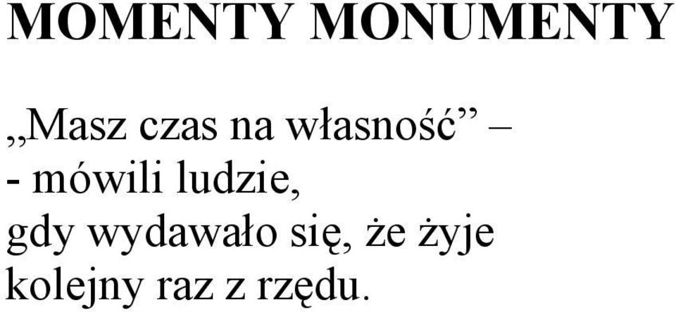ludzie, gdy wydawało się,