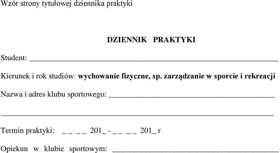 zarządzanie w sporcie i rekreacji Nazwa i adres klubu