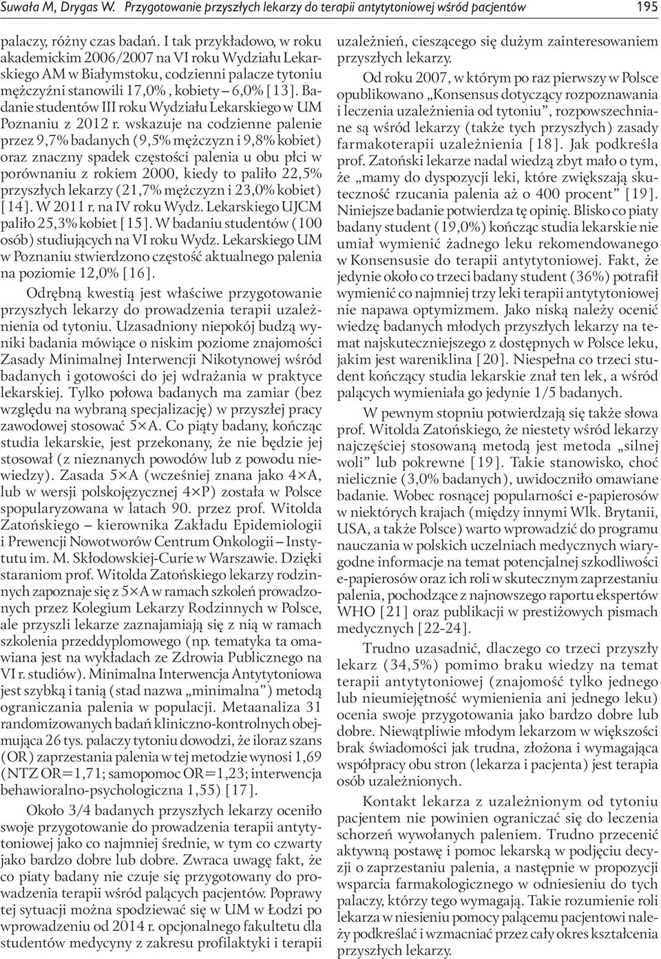 Badanie studentów III roku Wydziału Lekarskiego w UM Poznaniu z 2012 r.