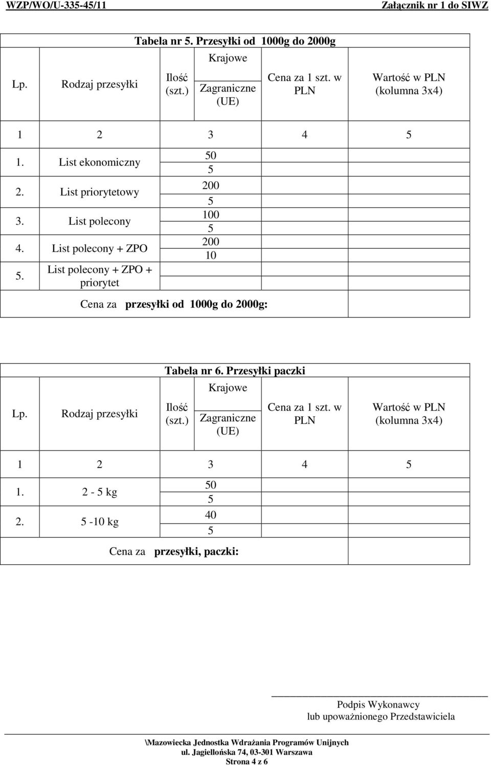 List polecony + ZPO + priorytet 0 0 Cena za przesyłki od 00g