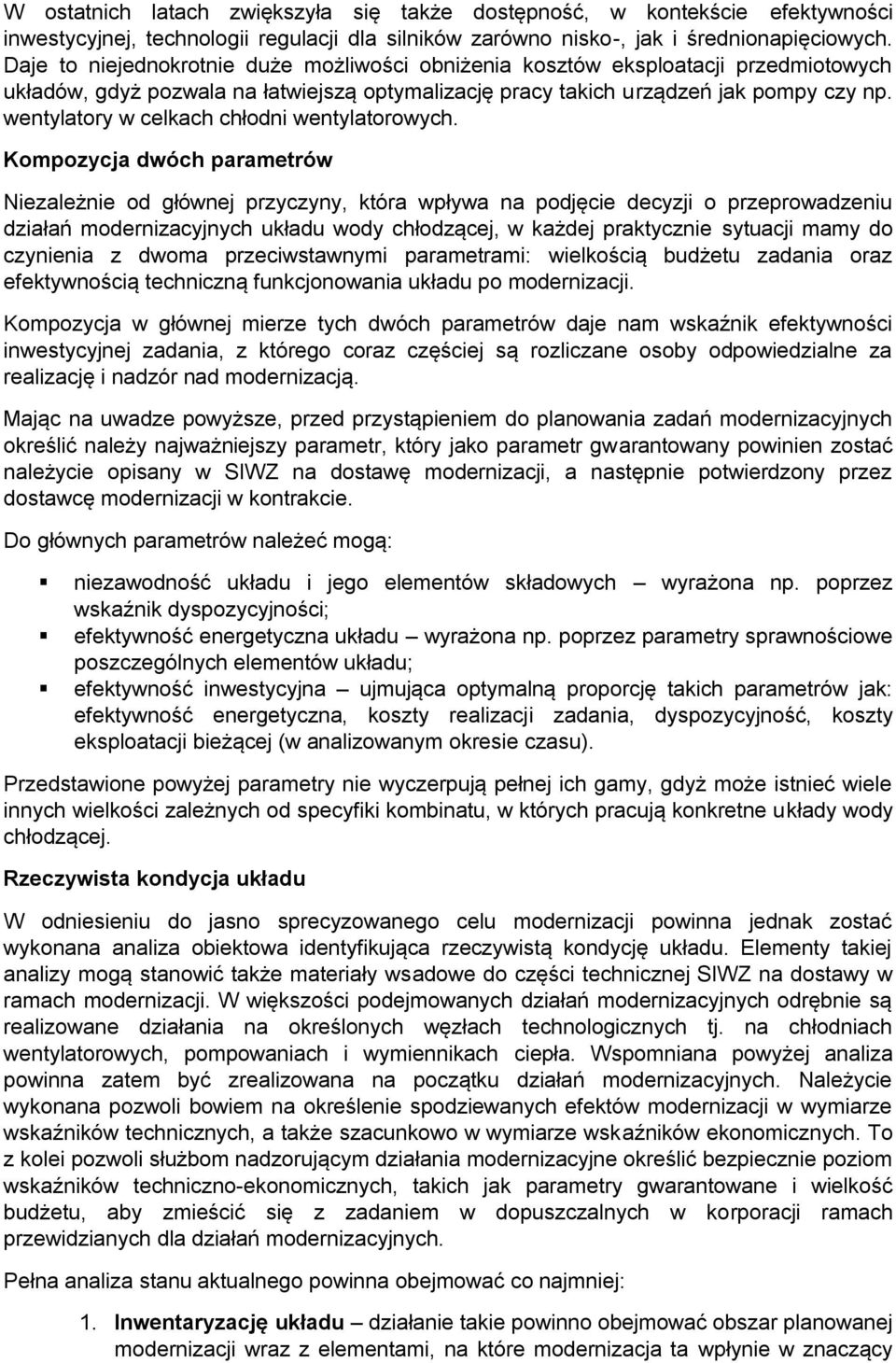 wentylatory w celkach chłodni wentylatorowych.