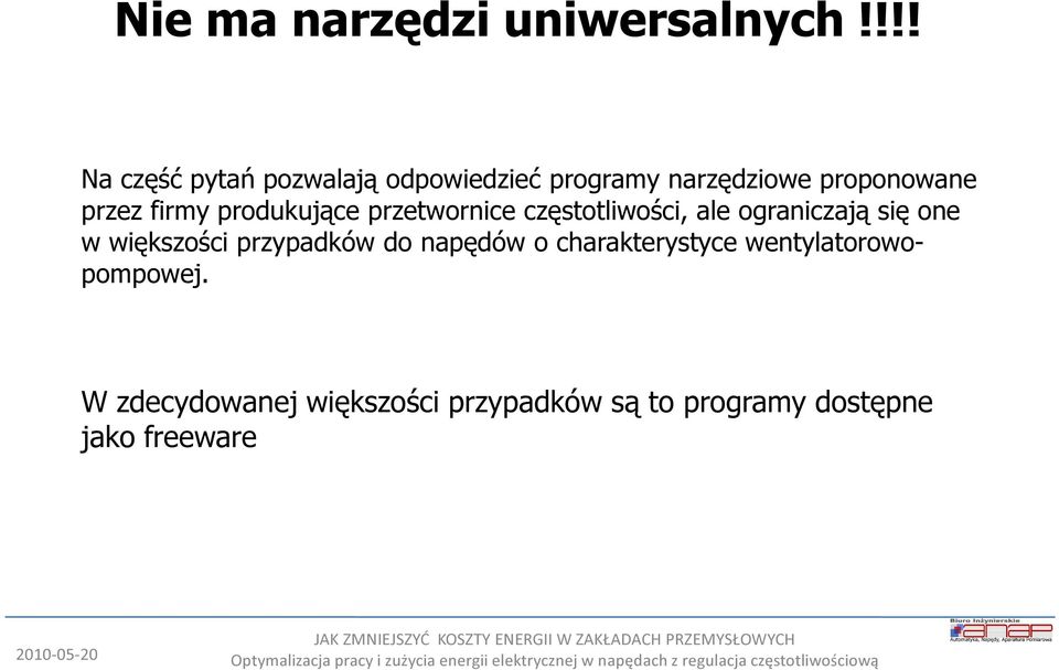 firmy produkujące przetwornice częstotliwości, ale ograniczają się one w większości