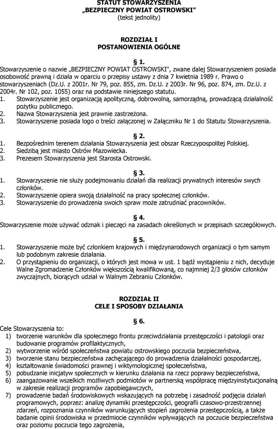 U. z 2001r. Nr 79, poz. 855, zm. Dz.U. z 2003r. Nr 96, poz. 874, zm. Dz.U. z 2004r. Nr 10