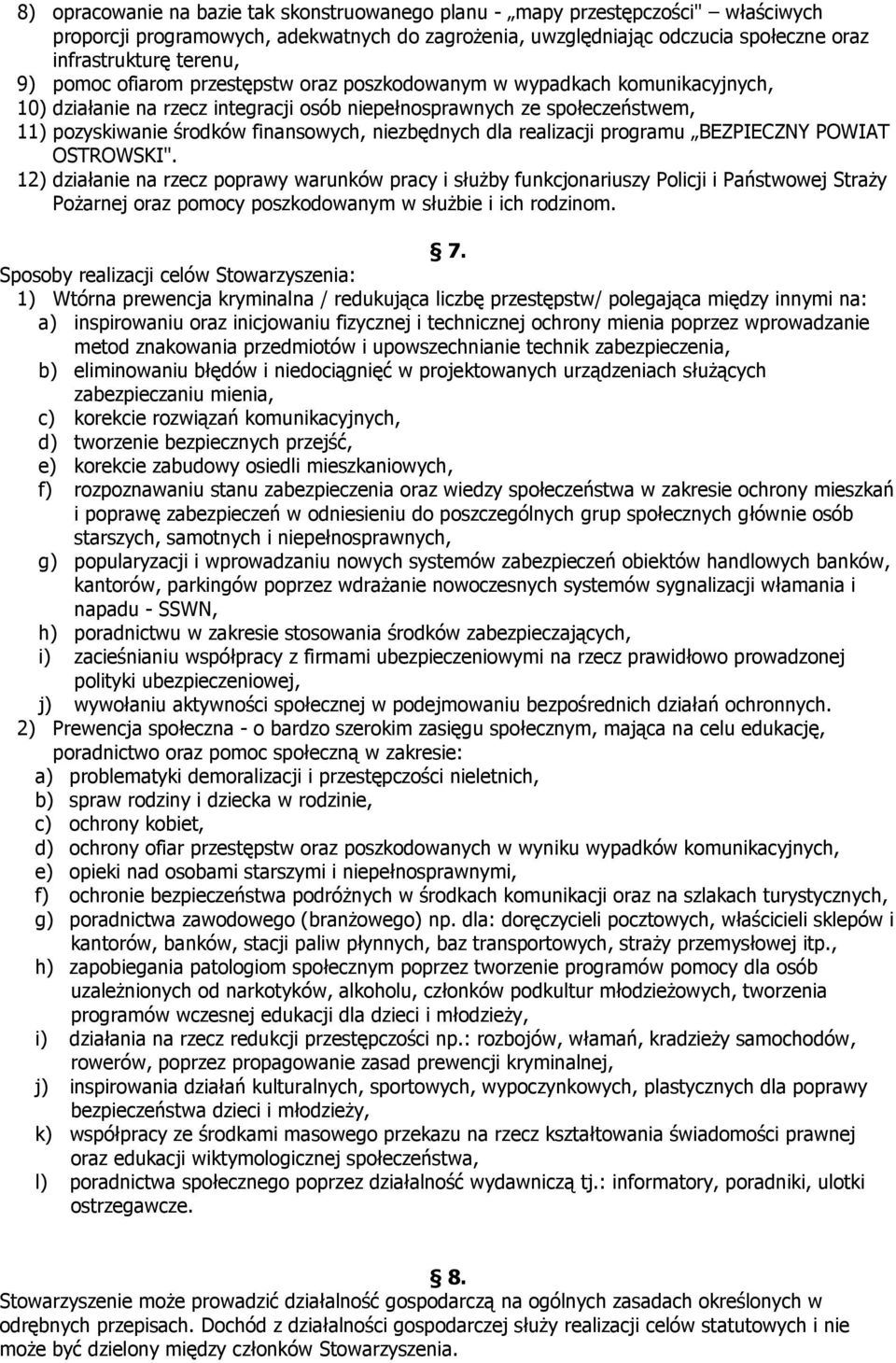 dla realizacji programu BEZPIECZNY POWIAT OSTROWSKI".