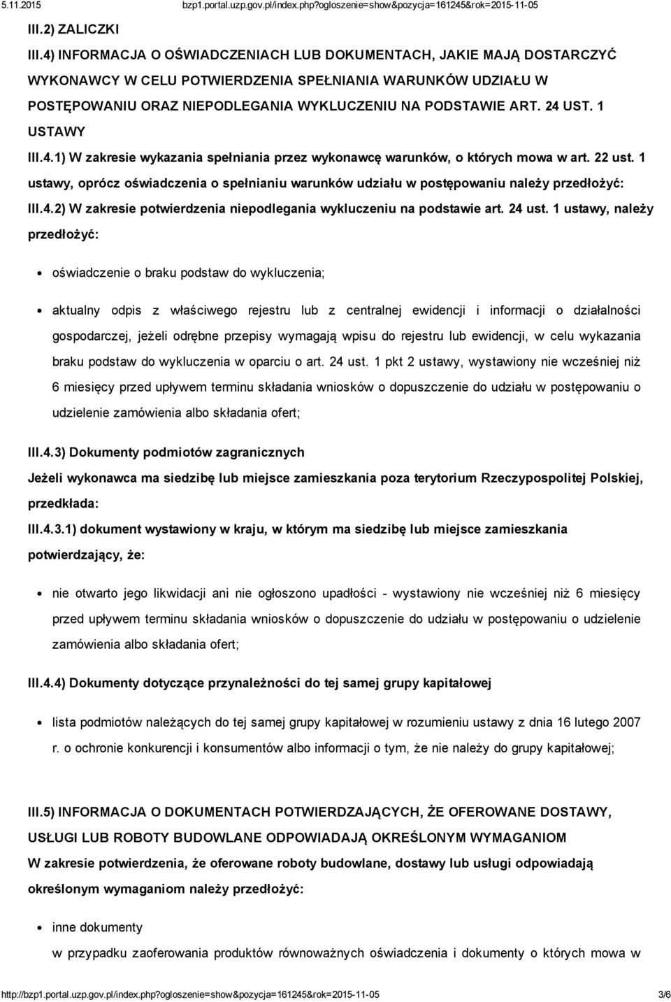 1 USTAWY III.4.1) W zakresie wykazania spełniania przez wykonawcę warunków, o których mowa w art. 22 ust.