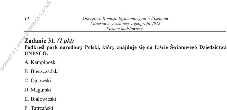 na Licie wiatowego Dziedzictwa UNESCO. A. Kampinoski B.