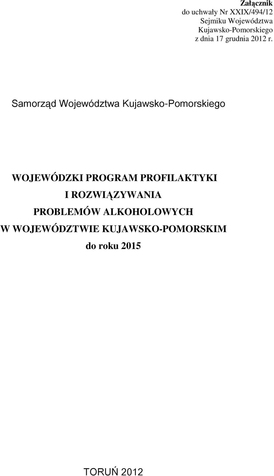 Samorząd Województwa Kujawsko-Pomorskiego WOJEWÓDZKI PROGRAM