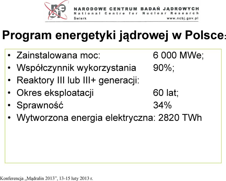 Reaktory III lub III+ generacji: Okres eksploatacji