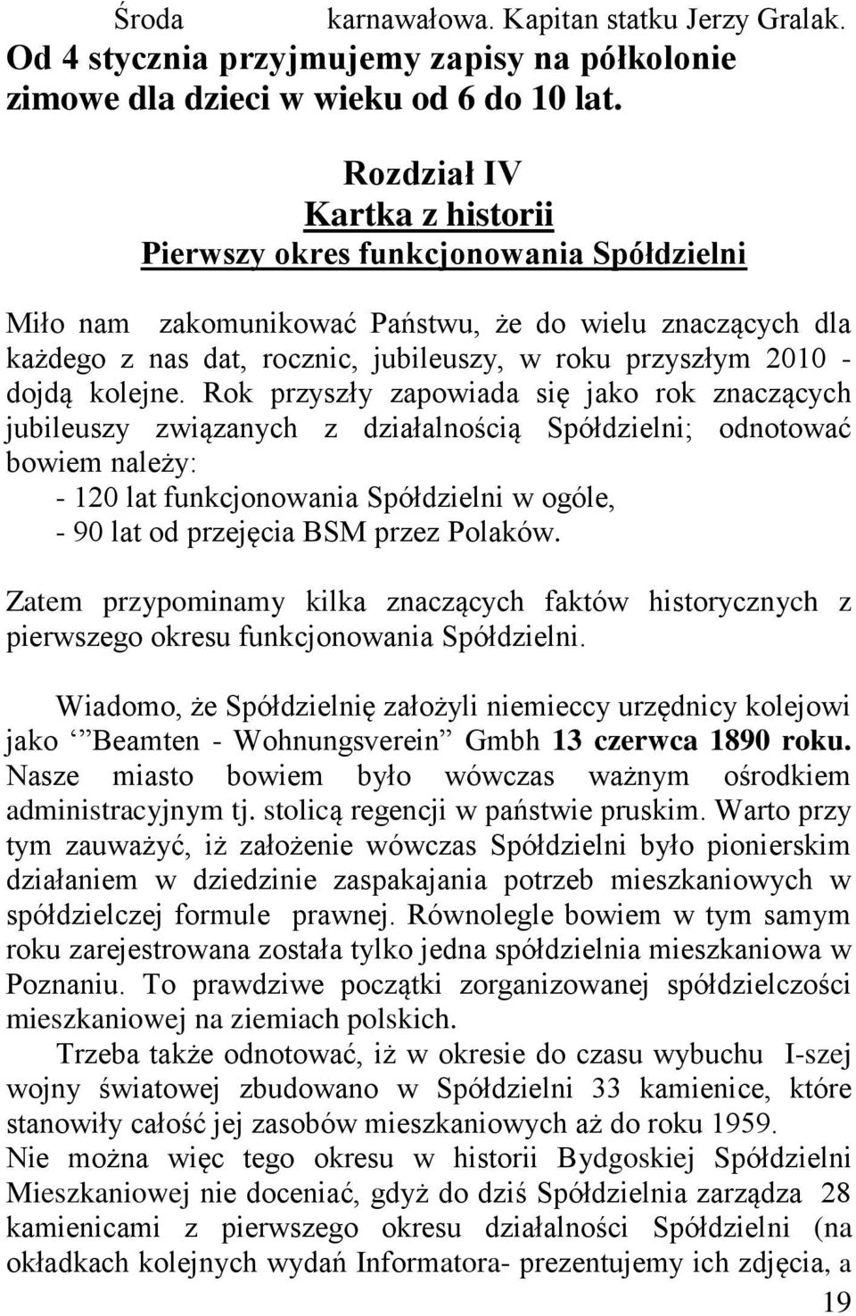 dojdą kolejne.