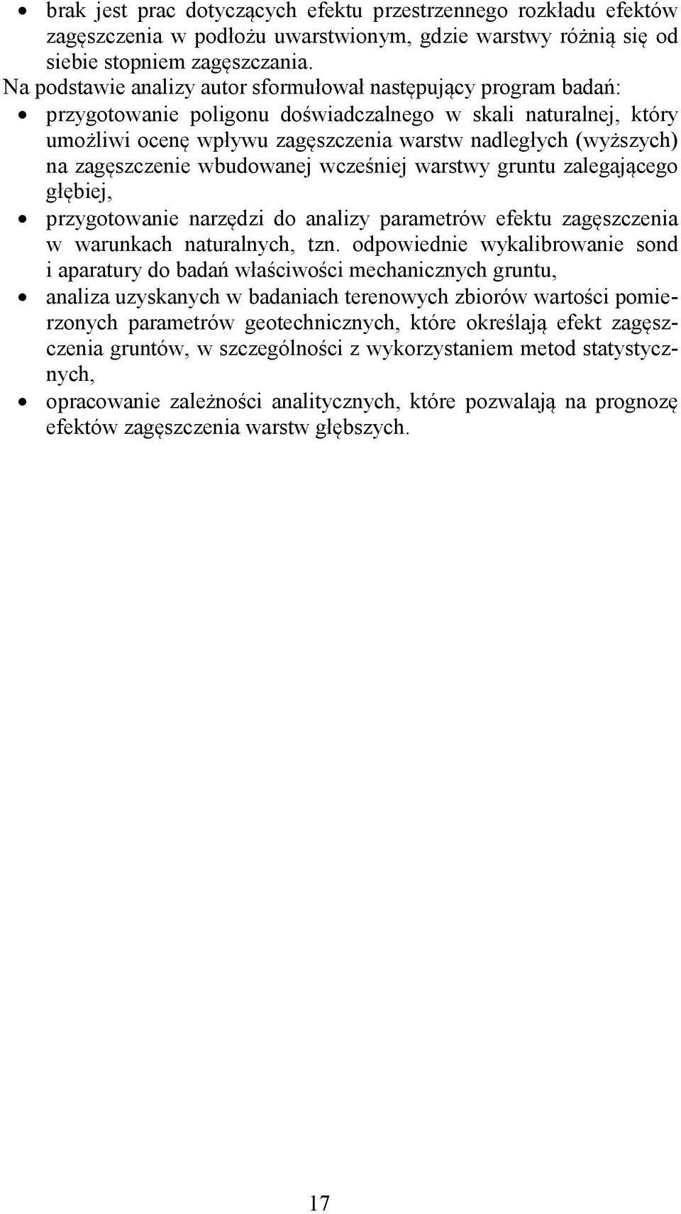 szczenie wbudowanej wcze niej warstwy gruntu zalegaj cego g biej, przygotowanie narz dzi do analizy parametrów efektu zag szczenia w warunkach naturalnych, tzn.