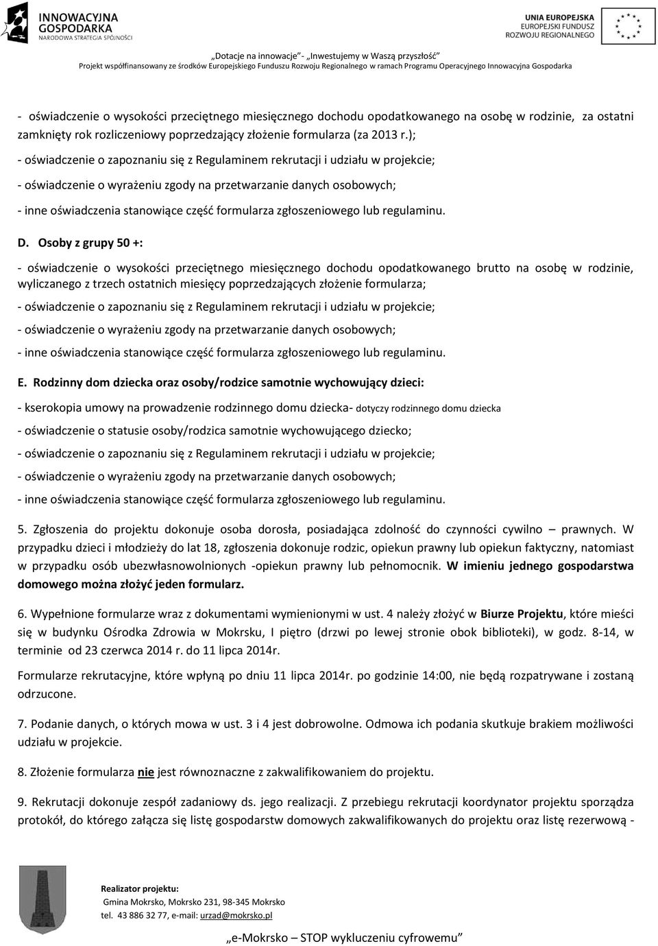 zgłoszeniowego lub regulaminu. D.