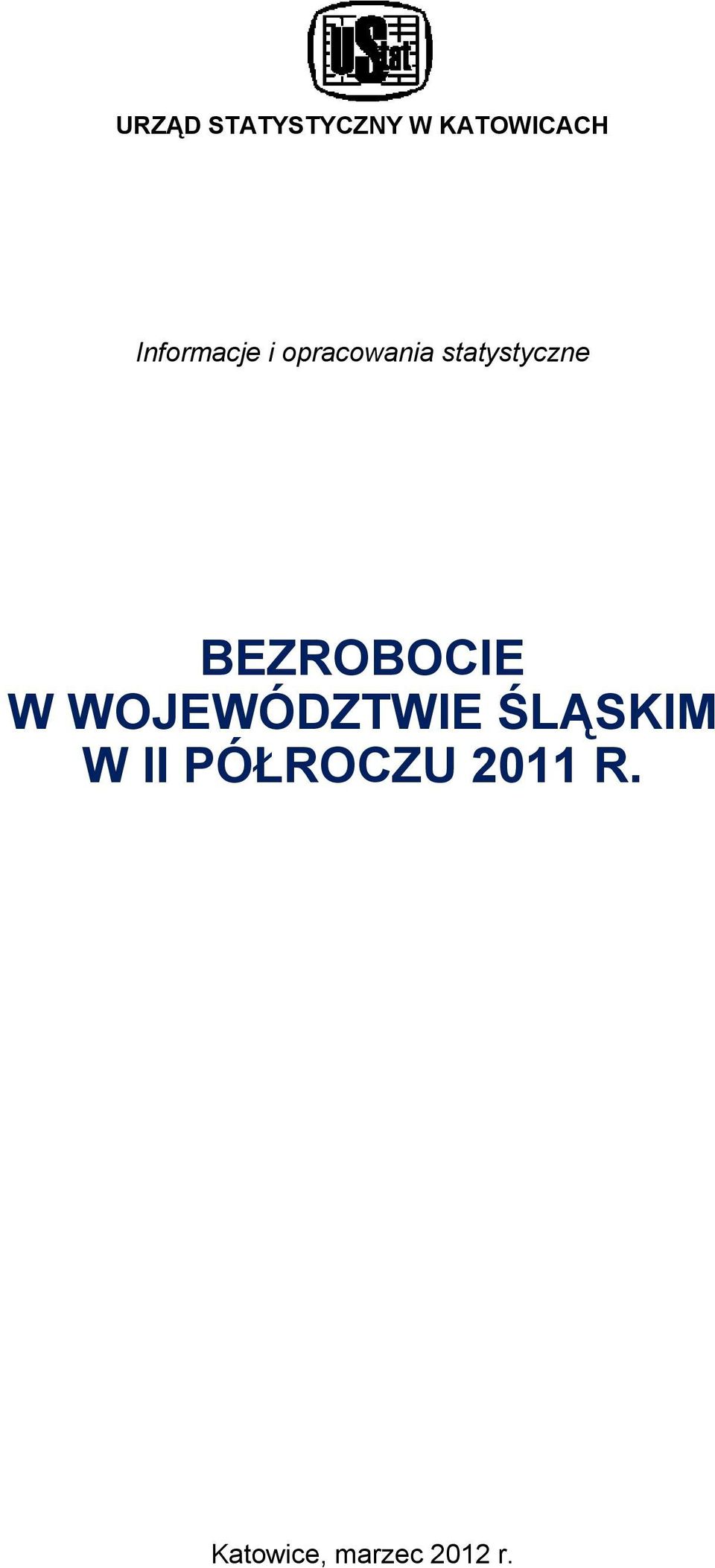 BEZROBOCIE W WOJEWÓDZTWIE ŚLĄSKIM W