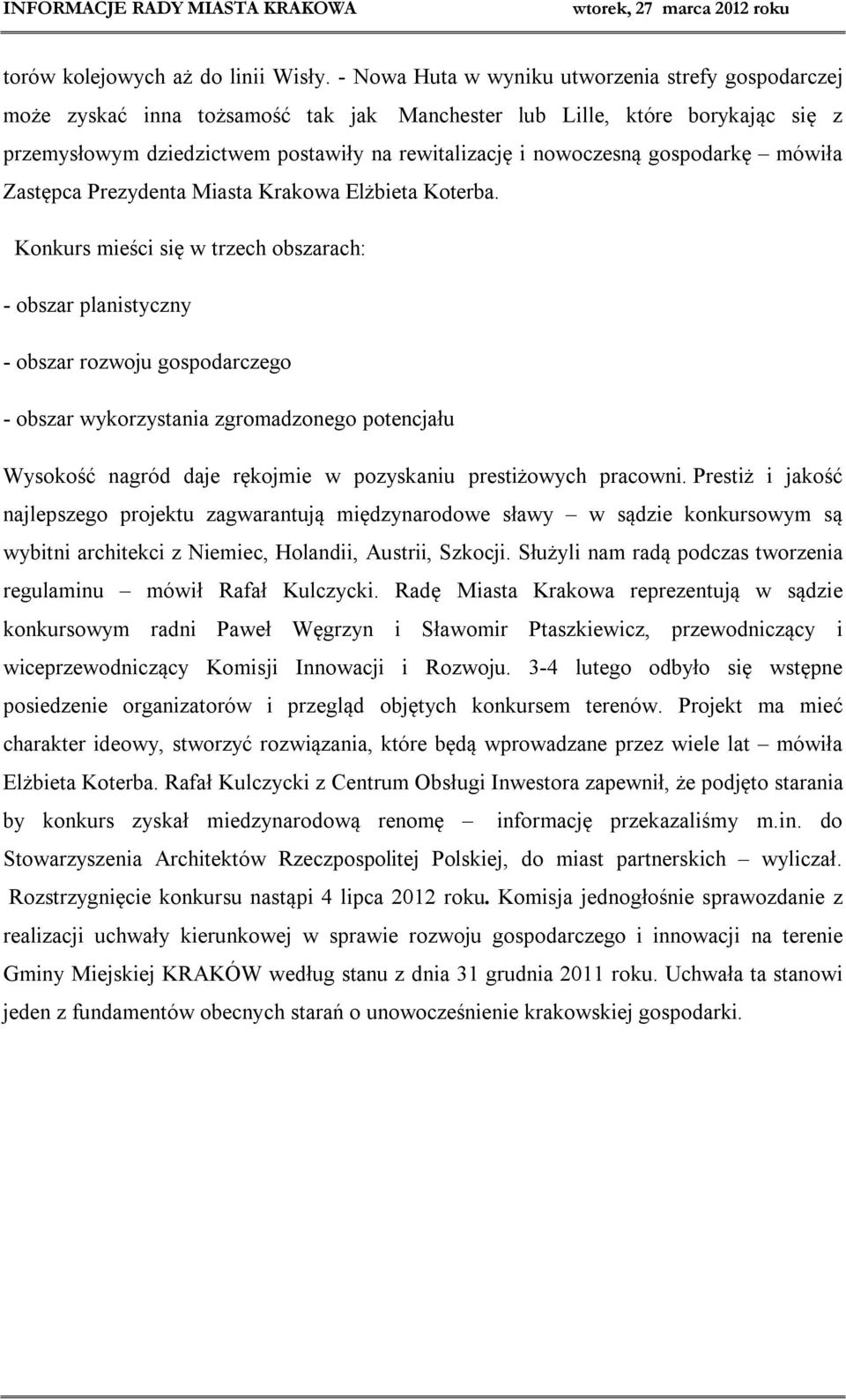 gospodarkę mówiła Zastępca Prezydenta Miasta Krakowa Elżbieta Koterba.