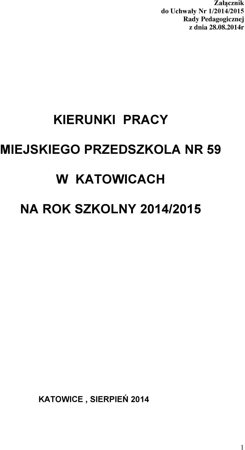 2014r KIERUNKI PRACY MIEJSKIEGO PRZEDSZKOLA