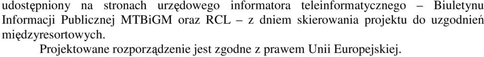 oraz RCL z dniem skierowania projektu do uzgodnień