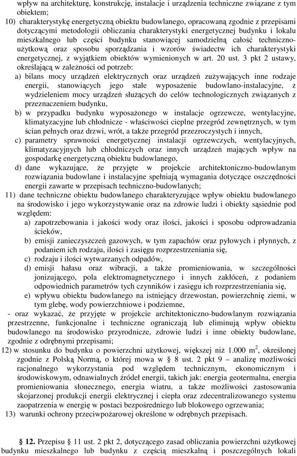 ich charakterystyki energetycznej, z wyjątkiem obiektów wymienionych w art. 20 ust.