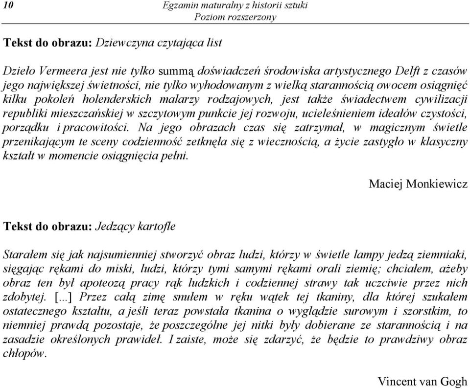 rozwoju, ucieleśnieniem ideałów czystości, porządku i pracowitości.