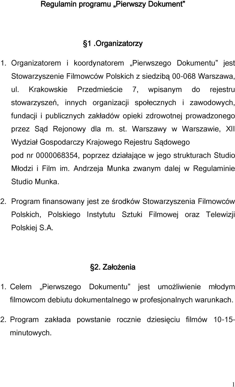 warzyszeń, innych organizacji społecznych i zawodowych, fundacji i publicznych zakładów opieki zdrowotnej prowadzonego przez Sąd Rejonowy dla m. st.