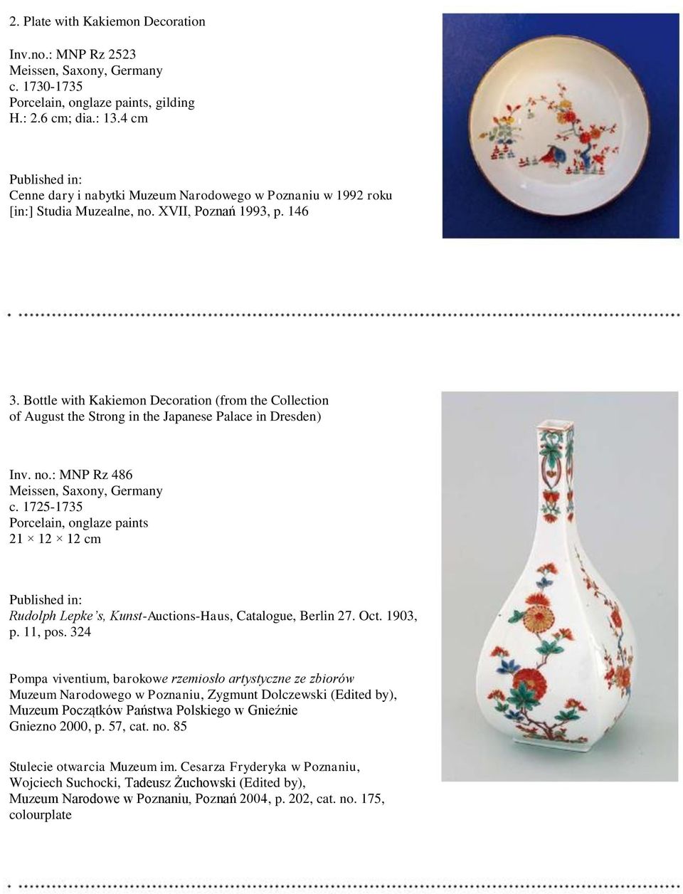 Bottle with Kakiemon Decoration (from the Collection of August the Strong in the Japanese Palace in Dresden) Inv. no.: MNP Rz 486 c.