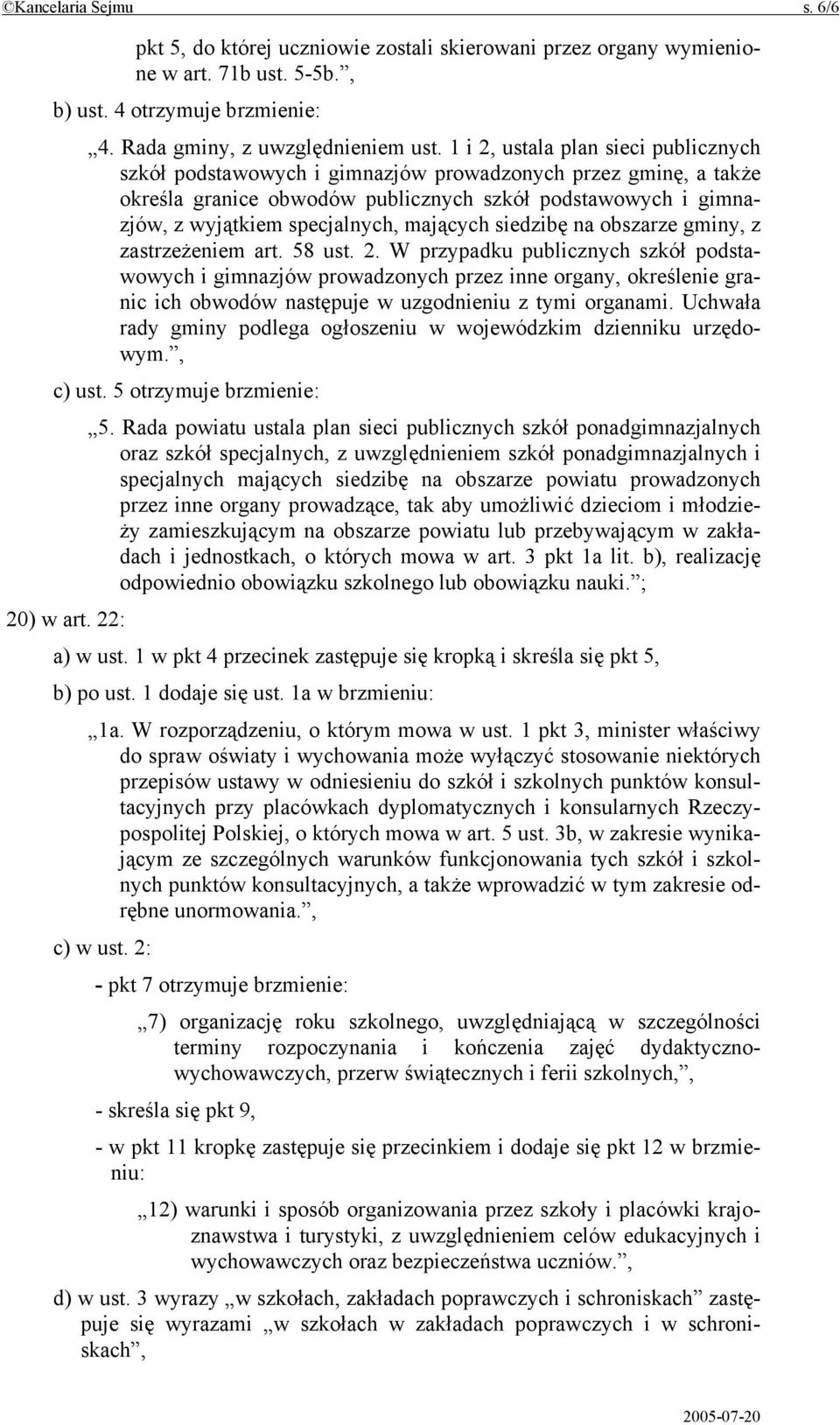 mających siedzibę na obszarze gminy, z zastrzeżeniem art. 58 ust. 2.