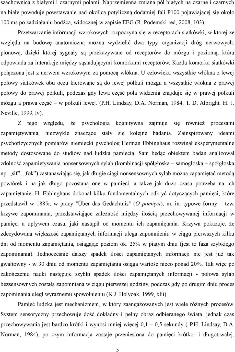 EEG (R. Podemski red, 2008, 103).