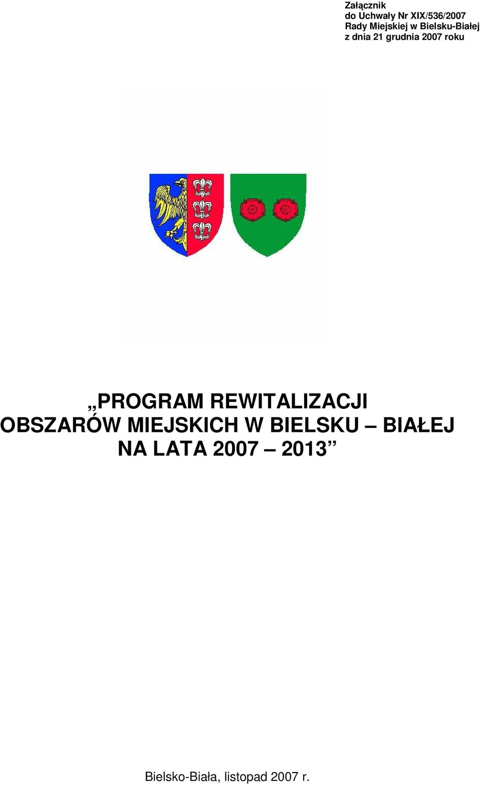 roku PROGRAM REWITALIZACJI OBSZARÓW MIEJSKICH W
