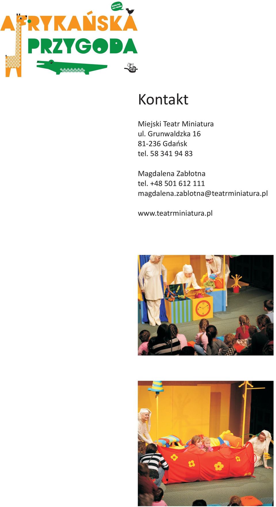 58 341 94 83 Magdalena Zabùotna tel.