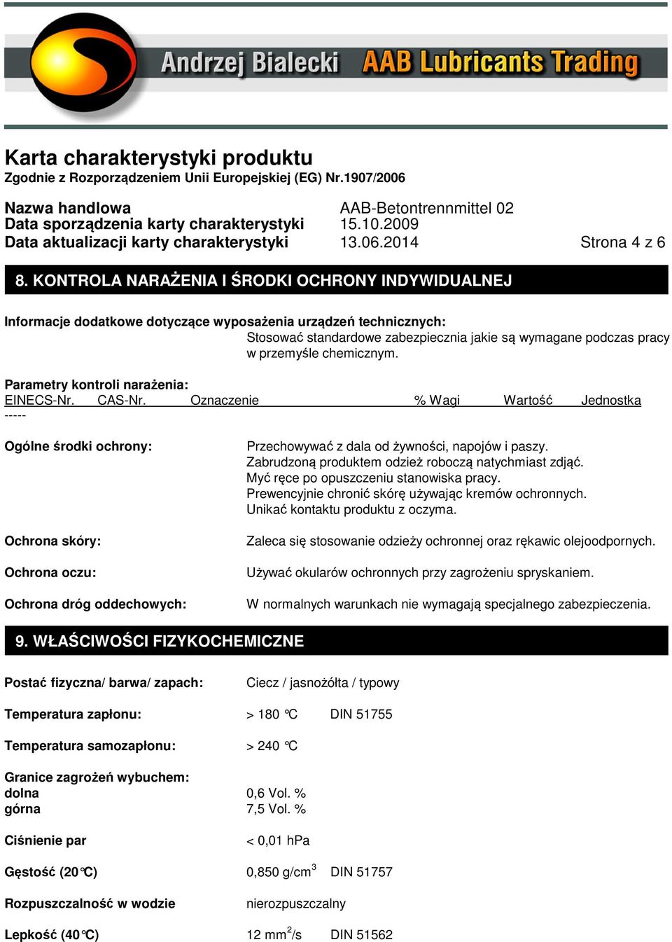 chemicznym. Parametry kontroli narażenia: EINECS-Nr. CAS-Nr.