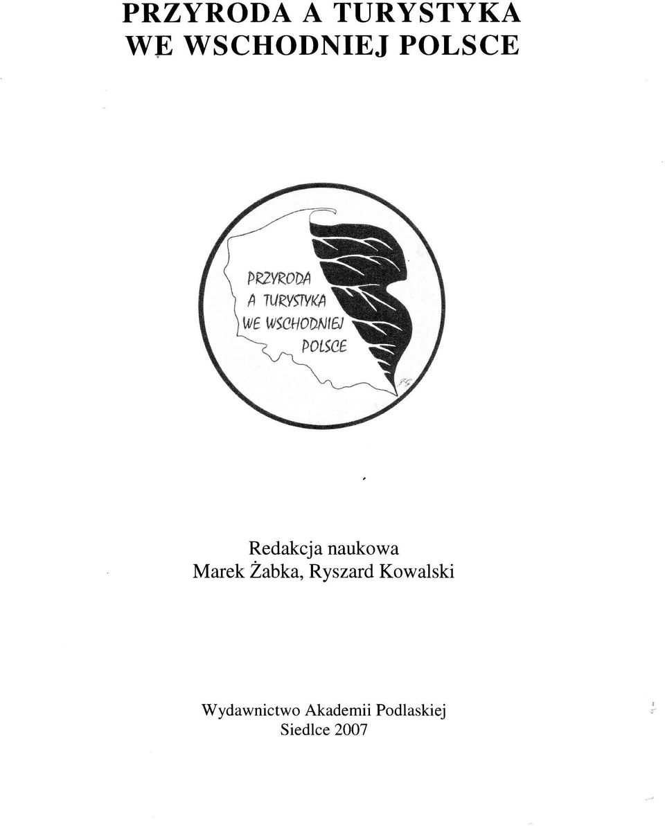 Marek Zabka, Ryszard Kowalski