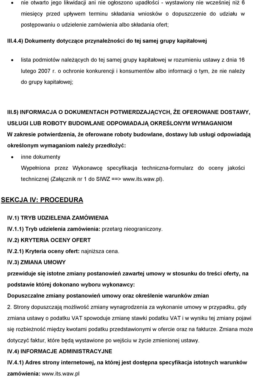 chrnie knkurencji i knsumentów alb infrmacji tym, że nie należy d grupy kapitałwej; III.