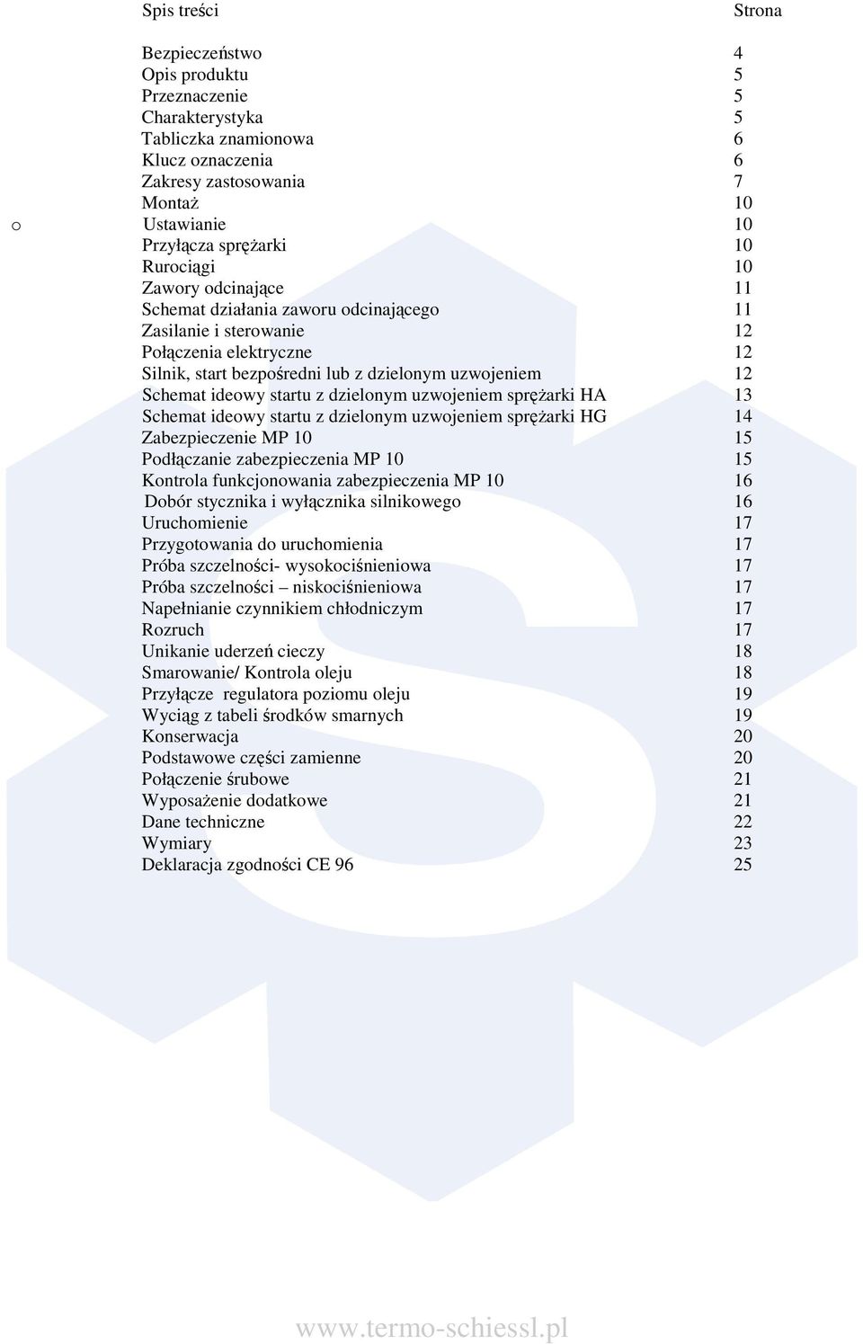 z dzielonym uzwojeniem sprarki HA 13 Schemat ideowy startu z dzielonym uzwojeniem sprarki HG 14 Zabezpieczenie MP 10 15 Podłczanie zabezpieczenia MP 10 15 Kontrola funkcjonowania zabezpieczenia MP 10