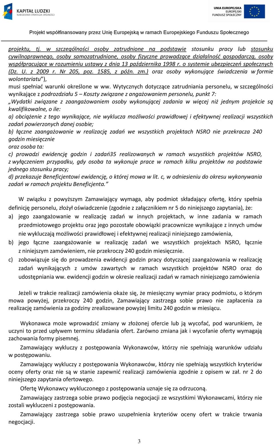 ustawy z dnia 13 października 1998 r. o systemie ubezpieczeń społecznych (Dz. U. z 2009 r. Nr 205, poz. 1585, z późn. zm.