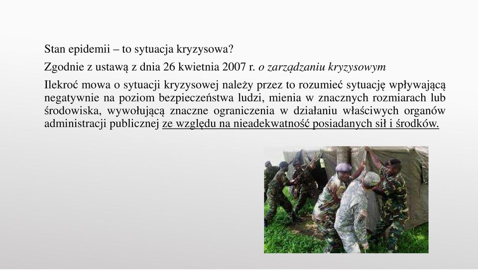 negatywnie na poziom bezpieczeństwa ludzi, mienia w znacznych rozmiarach lub środowiska, wywołującą