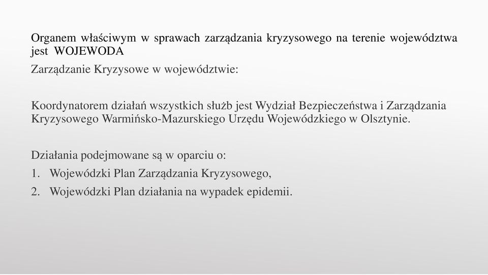 Zarządzania Kryzysowego Warmińsko-Mazurskiego Urzędu Wojewódzkiego w Olsztynie.