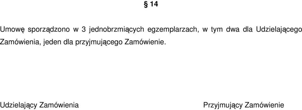 Zamówienia, jeden dla przyjmującego